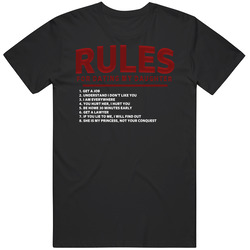 Rules For Dating My Daughter T Shirt Rules For Dating My Daughter T Shirt