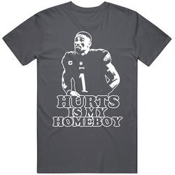 Jalen Hurts Is My Homeboy T Shirt