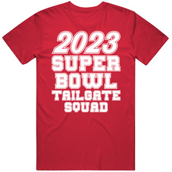 2023 Super Bowl Tailgate Squad T Shirt
