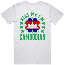 Kiss Me I'm Cambodian Funny St Patrick's Day T Shirt