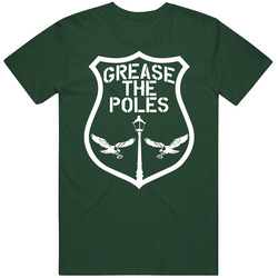 Grease The Poles Philadelphia Football T Shirt