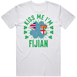 Kiss Me I'm Fijian Funny St Patrick's Day T Shirt