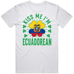 Kiss Me I'm Ecuadorean Funny St Patrick's Day T Shirt