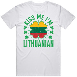 Kiss Me I'm Lithuanian Funny St Patrick's Day T Shirt