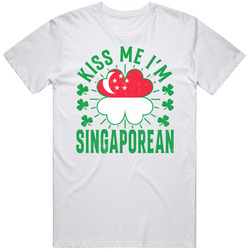 Kiss Me I'm Singaporean Funny St Patrick's Day T Shirt