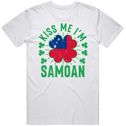 Kiss Me I'm Samoan Funny St Patrick's Day T Shirt