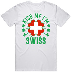 Kiss Me I'm Swiss Funny St Patrick's Day T Shirt
