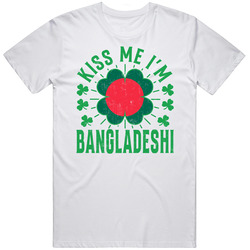 Kiss Me I'm Bangladeshi Funny St Patrick's Day T Shirt