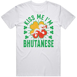 Kiss Me I'm Bhutanese Funny St Patrick's Day T Shirt