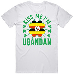 Kiss Me I'm Ugandan Funny St Patrick's Day T Shirt