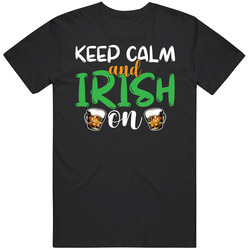 Keep Calm And Irish On St Patrick's T Shirt Keep Calm And Irish On St Patrick's T Shirt