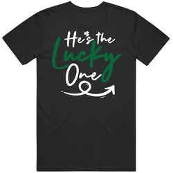 He's The Lucky One St Patrick's T Shirt He's The Lucky One St Patrick's T Shirt