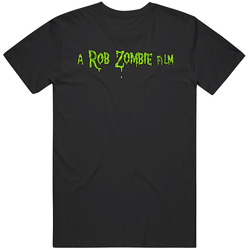 A Rob Zombie Film Title T Shirt