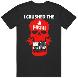 I Crushed The Pacqui One Chip Challenge 2019 T Shirt