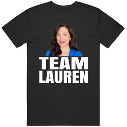 Lauren Chamblin Team Lauren Perfect Match Reality Tv Series Fan T Shir