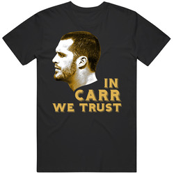 In Derek Carr We Trust T Shirt