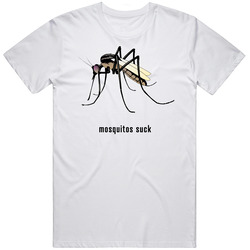 Mosquitos Suck Funny T Shirt Mosquitos Suck Funny T Shirt