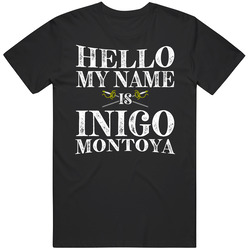 My Name Is Inigo Montoya Funny Movie T Shirt