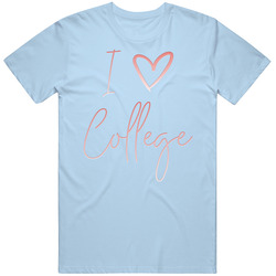 I Love College Cute T Shirt