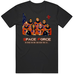 Space Force No One Can Hear You Lie In Space Trump Meme T Shirt