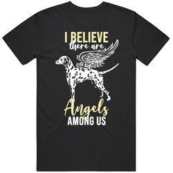 I Believe There Are Angels Among Us Dalmation Dog Angel Puppy Animal L