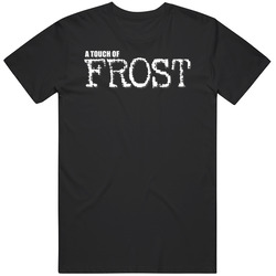 A Touch Of Frost 90s Tv Show Action T Shirt