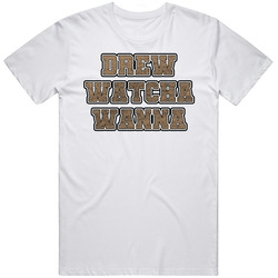 New Orleans Drew Watcha Wanna Drew Brees Football T Shirt