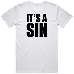 Its A Sin T Shirt