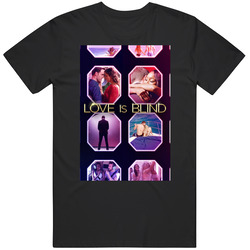 Love Is Blind T Shirt