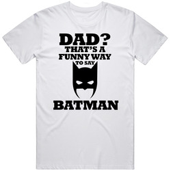 Dad Funny Batman T Shirt Dad Funny Batman T Shirt
