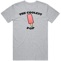 The Coolest Pop T Shirt The Coolest Pop T Shirt