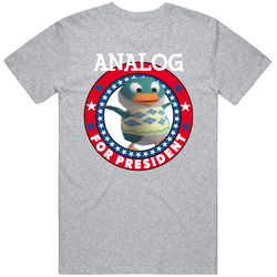 Analog For President Animal Crossing T Shirt