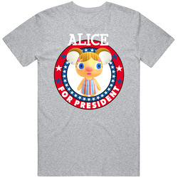 Alice For President Animal Crossing T Shirt