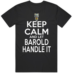 Barold Animal Crossing Keep Calm And Let Him Handle It T Shirt Barold Animal Crossing Keep Calm And Let Him Handle It T Shirt