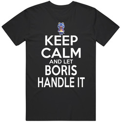 Boris Animal Crossing Keep Calm And Let Him Handle It T Shirt Boris Animal Crossing Keep Calm And Let Him Handle It T Shirt