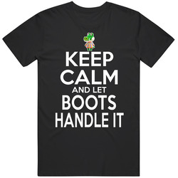 Boots Animal Crossing Keep Calm And Let Him Handle It T Shirt Boots Animal Crossing Keep Calm And Let Him Handle It T Shirt
