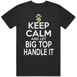 Big Top Animal Crossing Keep Calm And Let Him Handle It T Shirt Big Top Animal Crossing Keep Calm And Let Him Handle It T Shirt