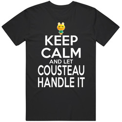 Cousteau Animal Crossing Keep Calm And Let Him Handle It T Shirt