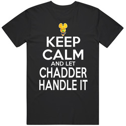 Chadder Animal Crossing Keep Calm And Let Him Handle It T Shirt