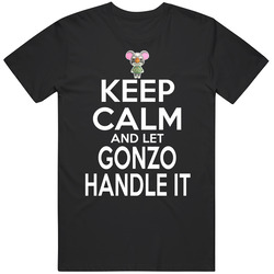Gonzo Animal Crossing Keep Calm And Let Him Handle It T Shirt