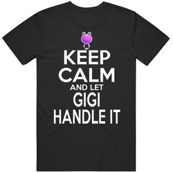 Gigi Animal Crossing Keep Calm And Let Her Handle It T Shirt