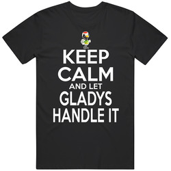 Gladys Animal Crossing Keep Calm And Let Her Handle It T Shirt