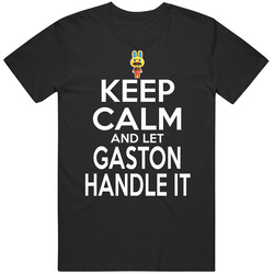 Gaston Animal Crossing Keep Calm And Let Him Handle It T Shirt
