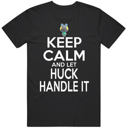 Huck Animal Crossing Keep Calm And Let Him Handle It T Shirt Huck Animal Crossing Keep Calm And Let Him Handle It T Shirt