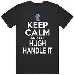 Hugh Animal Crossing Keep Calm And Let Him Handle It T Shirt Hugh Animal Crossing Keep Calm And Let Him Handle It T Shirt