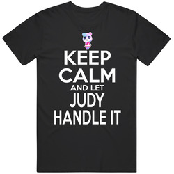 Judy Animal Crossing Keep Calm And Let Her Handle It T Shirt Judy Animal Crossing Keep Calm And Let Her Handle It T Shirt