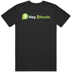 Hey Bitcoin Crypto Currency T Shirt Hey Bitcoin Crypto Currency T Shirt