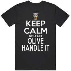 Olive Animal Crossing Keep Calm And Let Her Handle It T Shirt Olive Animal Crossing Keep Calm And Let Her Handle It T Shirt