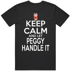 Peggy Animal Crossing Keep Calm And Let Her Handle It T Shirt Peggy Animal Crossing Keep Calm And Let Her Handle It T Shirt
