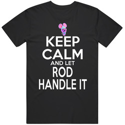 Rod Animal Crossing Keep Calm And Let Him Handle It T Shirt Rod Animal Crossing Keep Calm And Let Him Handle It T Shirt